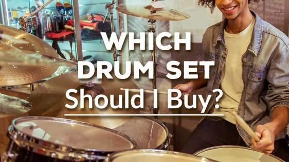 Which Drum Set Should I Buy?
