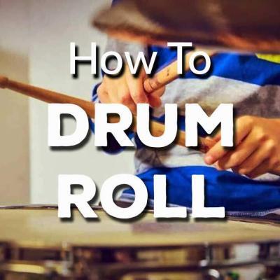 How to Drum Roll