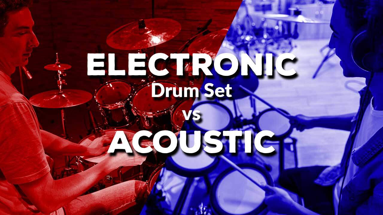 Electronic Drum Set vs Acoustic