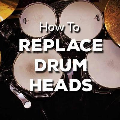 How To Replace Drum Heads